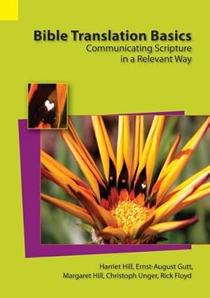 Bild des Verkufers fr Bible Translation Basics: Communicating Scripture in a Relevant Way [Soft Cover ] zum Verkauf von booksXpress