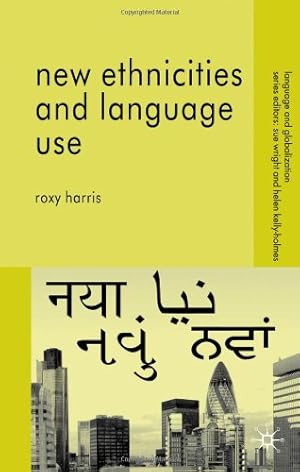 Image du vendeur pour New Ethnicities and Language Use (Language and Globalization) by Harris, R. [Hardcover ] mis en vente par booksXpress