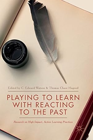 Seller image for Playing to Learn with Reacting to the Past: Research on High Impact, Active Learning Practices [Hardcover ] for sale by booksXpress