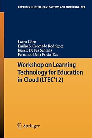 Immagine del venditore per Workshop on Learning Technology for Education in Cloud (LTEC'12) (Advances in Intelligent Systems and Computing) [Soft Cover ] venduto da booksXpress