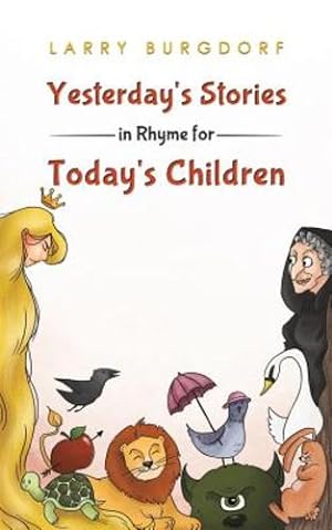 Seller image for Yesterday's Stories in Rhyme for Today's Children [Soft Cover ] for sale by booksXpress
