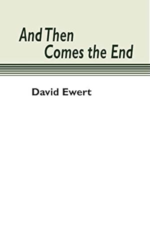 Bild des Verkufers fr And Then Comes the End: [Soft Cover ] zum Verkauf von booksXpress