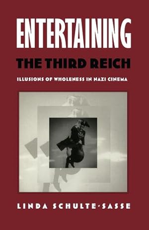 Bild des Verkufers fr Entertaining the Third Reich: Illusions of Wholeness in Nazi Cinema (Post-Contemporary Interventions) by Schulte-Sasse, Linda [Paperback ] zum Verkauf von booksXpress