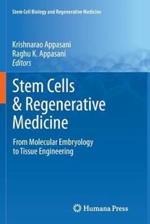 Imagen del vendedor de Stem Cells & Regenerative Medicine: From Molecular Embryology to Tissue Engineering (Stem Cell Biology and Regenerative Medicine) [Paperback ] a la venta por booksXpress