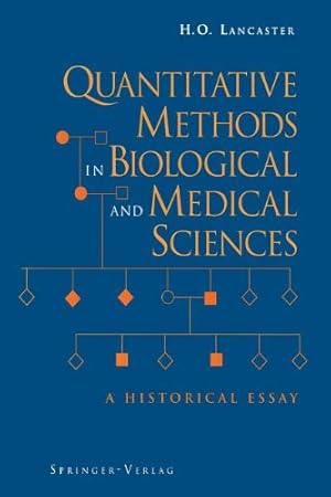 Bild des Verkufers fr Quantitative Methods in Biological and Medical Sciences: A Historical Essay by Lancaster, H.O. [Paperback ] zum Verkauf von booksXpress