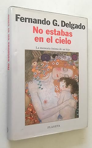 Seller image for No estabas en el cielo (Autores Españoles e Iberoamericanos) (Spanish Edition) by Fernando Delgado | Sep 3, 1996 for sale by Once Upon A Time