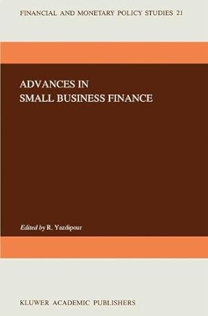 Seller image for Advances in Small Business Finance (Financial and Monetary Policy Studies) [Hardcover ] for sale by booksXpress