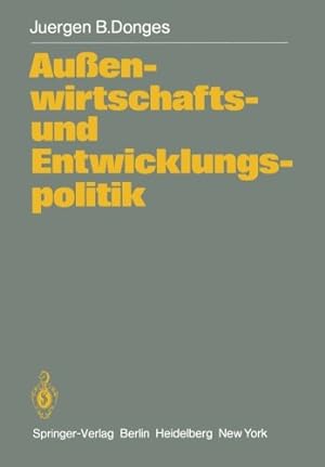 Imagen del vendedor de Au enwirtschafts- und Entwicklungspolitik: Die Entwicklungsländer in der Weltwirtschaft (German Edition) by Donges, J. B. [Paperback ] a la venta por booksXpress