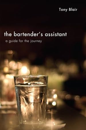 Seller image for The Bartender's Assistant: A Guide for the Journey [Soft Cover ] for sale by booksXpress