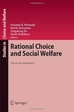 Image du vendeur pour Rational Choice and Social Welfare: Theory and Applications (Studies in Choice and Welfare) [Paperback ] mis en vente par booksXpress