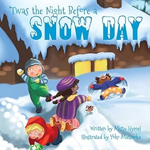 Seller image for "Twas the Night Before a Snow Day by Hymel, Misty [Paperback ] for sale by booksXpress