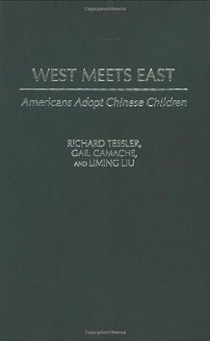 Bild des Verkufers fr West Meets East: Americans Adopt Chinese Children by Gamache, Gail, Liu, Liming, Tessler, Richard [Hardcover ] zum Verkauf von booksXpress
