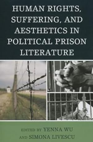 Immagine del venditore per Human Rights, Suffering, and Aesthetics in Political Prison Literature [Paperback ] venduto da booksXpress