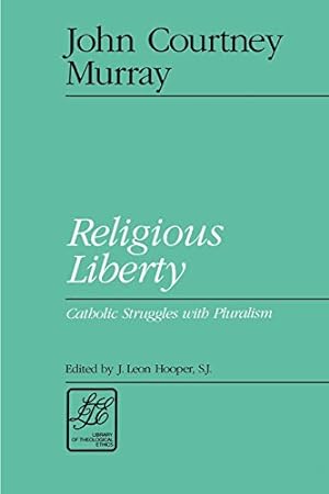Seller image for Religious Liberty: Catholic Struggles with Puralism by John Courtney Murray [Paperback ] for sale by booksXpress