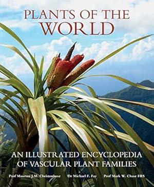PLANTS OF THE WORLD: AN ILLUSTRATED ENCYCLOPEDIA OF VASCULAR PLANTS.