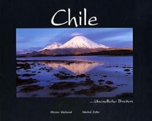 Chile . . . Unendliche Breiten.
