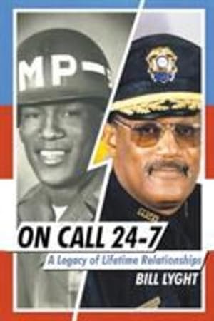 Image du vendeur pour On Call 24-7: A Legacy of Lifetime Relationships by Lyght, Bill [Paperback ] mis en vente par booksXpress