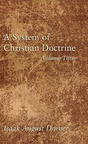 Seller image for A System of Christian Doctrine, Volume 3 [Hardcover ] for sale by booksXpress