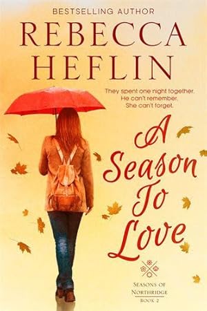 Seller image for A Season to Love (Seasons of Northridge) by Heflin, Rebecca [Paperback ] for sale by booksXpress