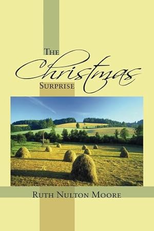 Immagine del venditore per The Christmas Surprise (Princeton Theological Monograph) by Moore, Ruth Nulton [Hardcover ] venduto da booksXpress
