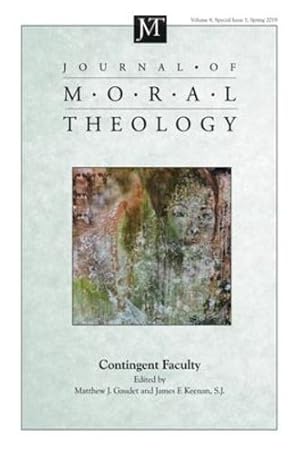 Seller image for Journal of Moral Theology, Volume 8, Special Issue 1: Contingent Faculty [Hardcover ] for sale by booksXpress