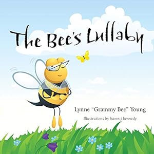 Seller image for The Bee's Lullaby by Young, Professor Lynne [Paperback ] for sale by booksXpress