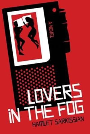 Seller image for Lovers in the Fog by Sarkissian, Hamlet [Paperback ] for sale by booksXpress