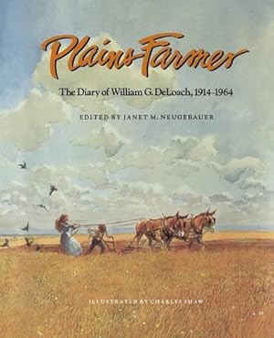 Seller image for Plains Farmer: The Diary of William G. DeLoach, 1914-1964 (Clayton Wheat Williams Texas Life Series) [Soft Cover ] for sale by booksXpress