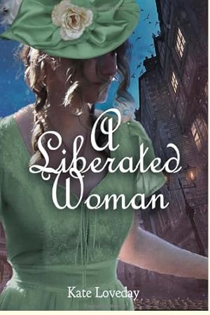 Imagen del vendedor de A Liberated Woman: The Second book in the Redwood Series (Volume 2) by Loveday, Kate [Paperback ] a la venta por booksXpress