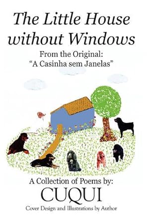 Seller image for The Little House without Windows: A Casinha sem Janelas [Hardcover ] for sale by booksXpress