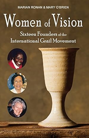 Immagine del venditore per Women of Vision: Sixteen Founders of the International Grail Movement by Ronan, Marian, O'Brien, Mary [Paperback ] venduto da booksXpress