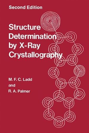 Seller image for Structure Determination by X-Ray Crystallography by Palmer, R.A., Ladd, M.F.C. [Paperback ] for sale by booksXpress