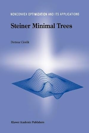 Seller image for Steiner Minimal Trees (Nonconvex Optimization and Its Applications) by Cieslik, Dietmar [Paperback ] for sale by booksXpress