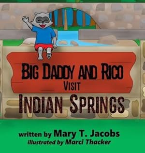 Bild des Verkufers fr Big Daddy and Rico Visit Indian Springs [Hardcover ] zum Verkauf von booksXpress