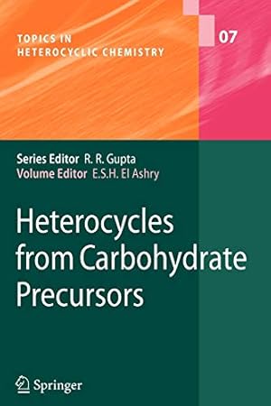 Immagine del venditore per Heterocycles from Carbohydrate Precursors (Topics in Heterocyclic Chemistry) [Soft Cover ] venduto da booksXpress