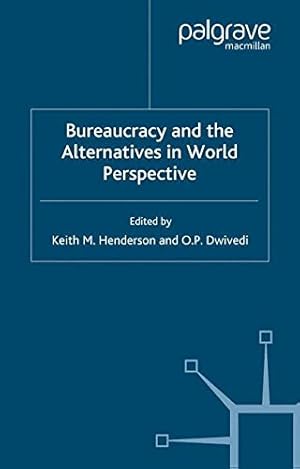 Seller image for Bureaucracy and the Alternatives in World Perspective (International Political Economy Series) [Paperback ] for sale by booksXpress