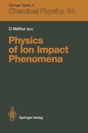 Seller image for Physics of Ion Impact Phenomena (Springer Series in Chemical Physics) [Paperback ] for sale by booksXpress