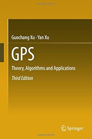 Immagine del venditore per GPS: Theory, Algorithms and Applications by Xu, Yan, Xu, Guochang [Hardcover ] venduto da booksXpress