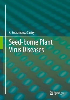 Immagine del venditore per Seed-borne plant virus diseases by Sastry, K. Subramanya [Hardcover ] venduto da booksXpress