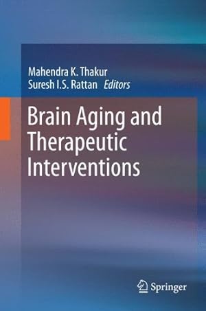 Bild des Verkufers fr Brain Aging and Therapeutic Interventions [Hardcover ] zum Verkauf von booksXpress