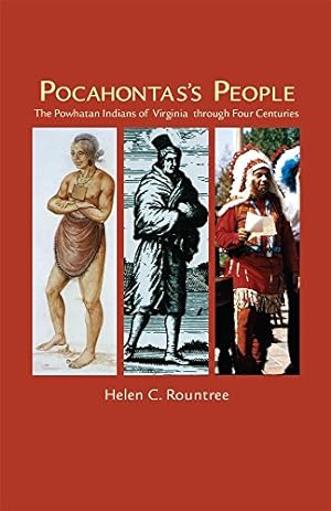 Seller image for Pocahontass People: The Powhatan Indians of Virginia Through Four Centuries (The Civilization of the American Indian Series) by Rountree, Helen C. [Paperback ] for sale by booksXpress