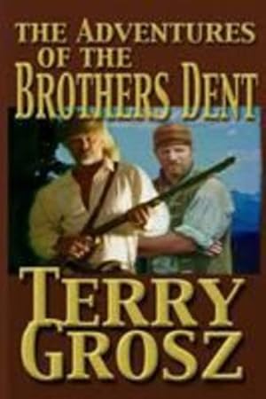 Immagine del venditore per The Adventures of the Brother's Dent by Grosz, Terry [Paperback ] venduto da booksXpress