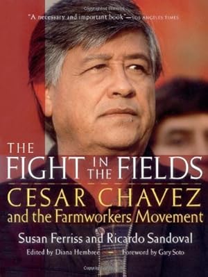 Imagen del vendedor de The Fight in the Fields: Cesar Chavez and the Farmworkers Movement by Susan Ferriss, Ricardo Sandoval [Paperback ] a la venta por booksXpress