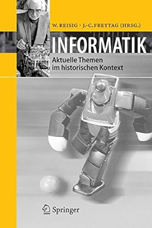 Seller image for Informatik: Aktuelle Themen im historischen Kontext (German Edition) by Reisig, Wolfgang, Freytag, Johann-Christoph [Paperback ] for sale by booksXpress