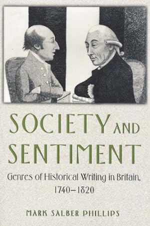 Seller image for Society and Sentiment by Phillips, Mark Salber [Paperback ] for sale by booksXpress
