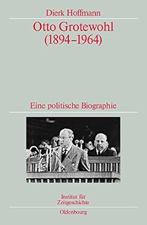 Immagine del venditore per Otto Grotewohl (1894-1964) (Quellen Und Darstellungen Zur Zeitgeschichte) (German Edition) by Hoffmann, Dierk [Hardcover ] venduto da booksXpress