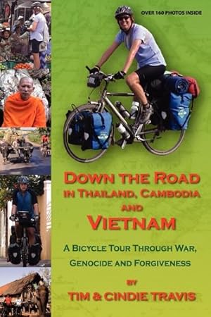 Bild des Verkufers fr Down the Road in Thailand, Cambodia and Vietnam by Travis, Tim, Travis, Cindie [Paperback ] zum Verkauf von booksXpress