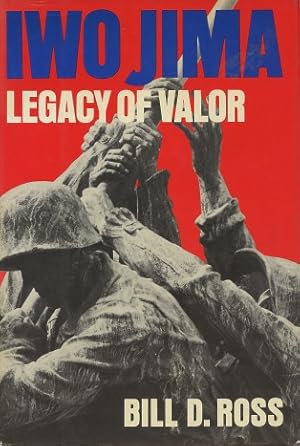 Seller image for Iwo Jima: Legacy of Valor for sale by Kenneth A. Himber