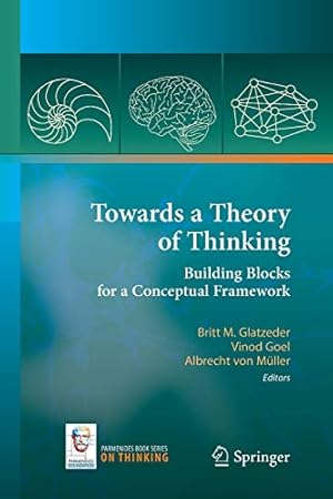 Bild des Verkufers fr Towards a Theory of Thinking: Building Blocks for a Conceptual Framework (On Thinking) [Soft Cover ] zum Verkauf von booksXpress