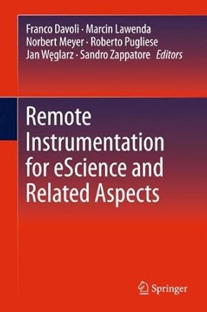Seller image for Remote Instrumentation for eScience and Related Aspects [Hardcover ] for sale by booksXpress
